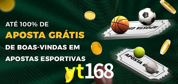 yt168 Ate 100% de Aposta Gratis