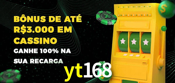 yt168 melhor bônus de depósito